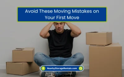 Avoid These Moving Mistakes on Your First Move (2026)