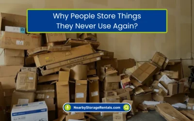 Why People Store Things They Never Use Again? (2026)