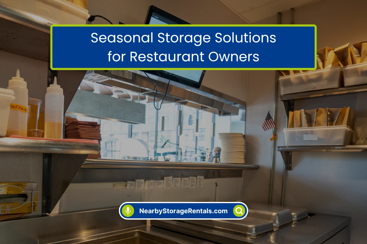 Smart Seasonal Storage for Restaurant Owners Smart Seasonal Storage for Restaurant Owners