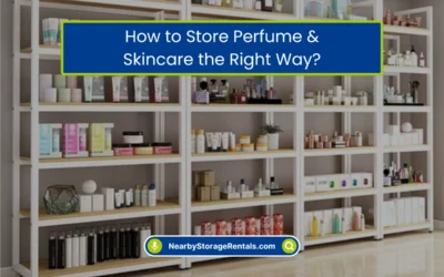 How to Store Perfume & Skincare the Right Way? (2026)