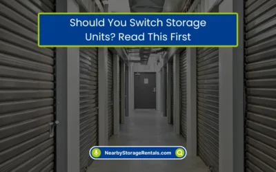 Should You Switch Storage Units? Read This First (2026)