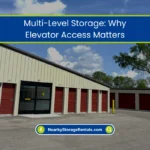 Don’t Rent Storage Without Checking the Elevator