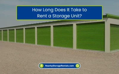 How Long Does It Take to Rent a Storage Unit? (2026)
