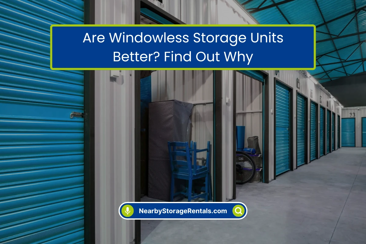 No Windows in Storage Units Here’s Why