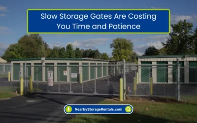 Slow Storage Gates Are Costing You Time and Patience (2026)