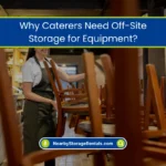 Caterers Need Off-Site Storage for Equipment