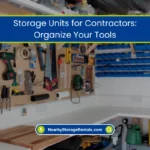 Storage Units for Contractors: Organize Your Tools (2026) 10 Secure Storage for Tradespeople & Contractors