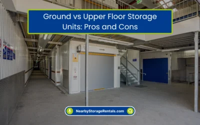 Ground vs Upper Floor Storage Units: Pros and Cons (2026)