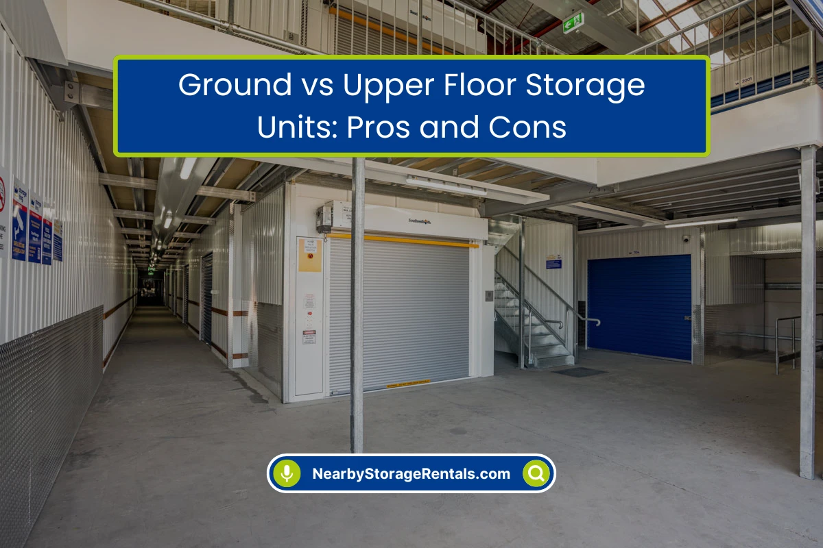 Ground Floor vs Upper Floor Storage Which Is Better Ground Floor vs Upper Floor Storage Which Is Better