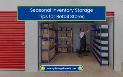 Seasonal Inventory Storage Tips for Retail Stores (2026)