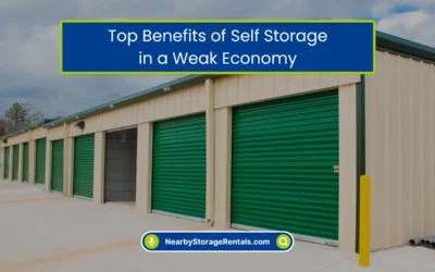Top Benefits of Self Storage in a Weak Economy (2026)