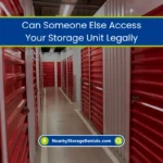 Can Someone Else Access Your Storage Unit