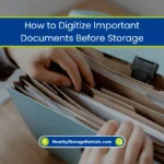 Digitize Documents Before Putting Them in Storage