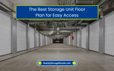 The Best Storage Unit Floor Plan for Easy Access (2026)