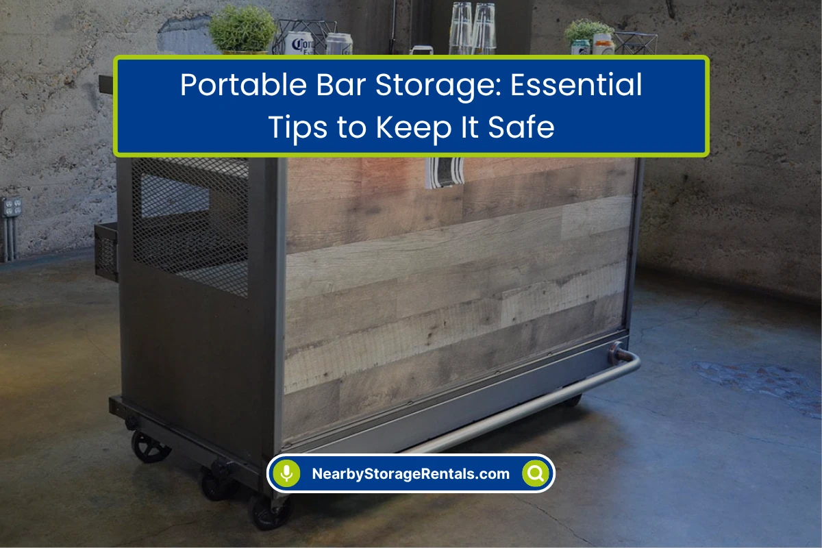 Portable Bar Storage Tips to Keep It Safe