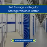 Regular Storage vs Self Storage Key Differences
