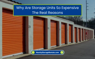 Why Are Storage Units So Expensive? The Real Reasons (2026)