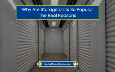 Why Are Storage Units So Popular? The Real Reasons (2026)