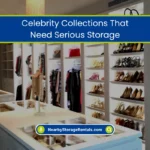 Celebrity Collections That Need Serious Storage (2026) 4 Famous Celebrity Collections and Their Storage Needs