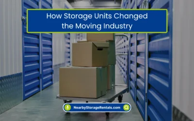 How Storage Units Changed the Moving Industry (2026)