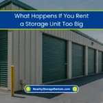 What to Do If Your Storage Unit Is Too Big