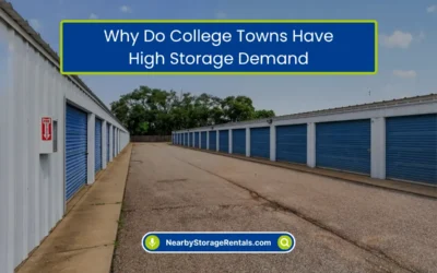 Why Do College Towns Have High Storage Demand? (2026)