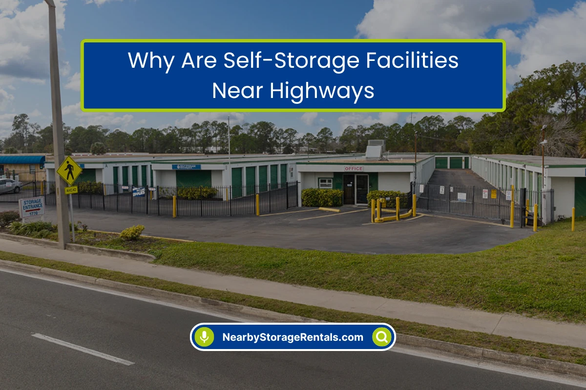 Why Storage Units Are Often Built Near Highways Why Storage Units Are Often Built Near Highways