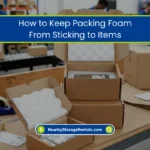 How to Keep Packing Foam From Sticking to Items? (2026) 1 How to Stop Packing Foam From Sticking to Surfaces